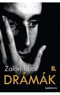 Zalán Tibor: Drámák II. kötet