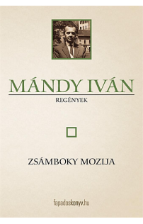 Mándy Iván: Zsámboky mozija
