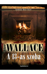 Edgar Wallace: A 13-as szoba