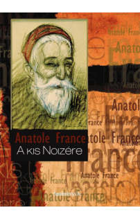 Anatole France: A kis Noziére