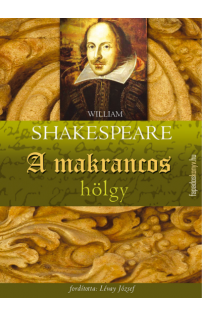William Shakespeare: A makrancos hölgy