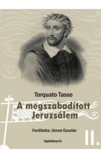 Torquato Tasso: A megszabadított Jeruzsálem II. kötet