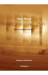 Henri Allorge: A nagy kataklizma