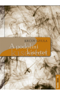Krúdy Gyula: A podolini kísértet
