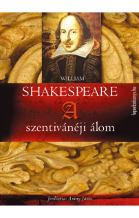 William Shakespeare: A szentivánéji álom