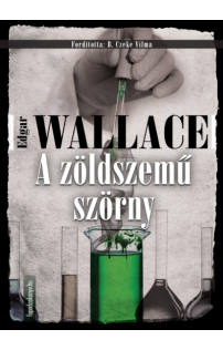 Edgar Wallace: A zöldszemű szörny