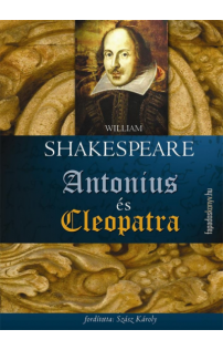William Shakespeare: Antonius és Cleopatra