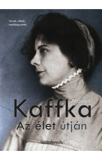 Kaffka Margit: Az élet útján