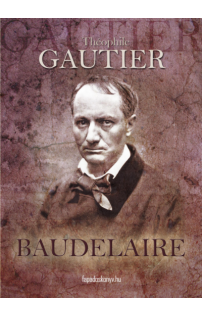 Théophile Gautier: Baudelaire