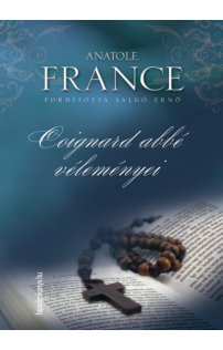 Anatole France: Coignard abbé véleményei