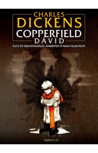 Charles Dickens: Copperfield Dávid