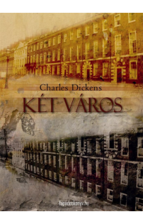 Charles Dickens: Két város