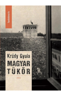 Krúdy Gyula: Magyar tükör
