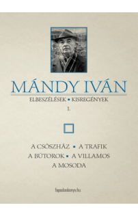 Mándy Iván: Elbeszélések, kisregények I.