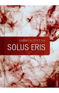 Ambrus Zoltán: Solus Eris