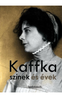 Kaffka Margit: Színek és évek
