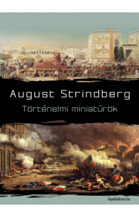 August Strindberg: Történelmi miniatűrök