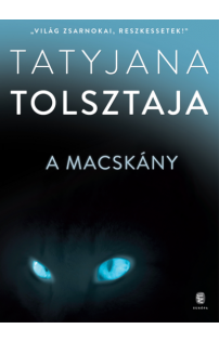 Tatyjana Tolsztaja: A macskány