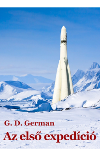 G. D. German: Az első expedíció