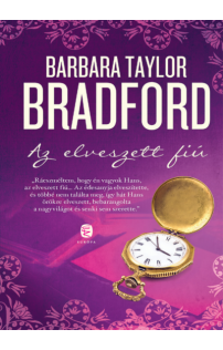 Barbara Taylor Bradford: Az elveszett fiú
