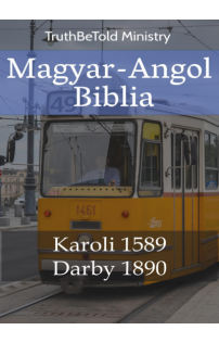 Gáspár Károli: Magyar-Angol Biblia
