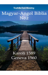 Gáspár Károli: Magyar-Angol Biblia No2