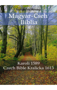 Gáspár Károli: Magyar-Cseh Biblia