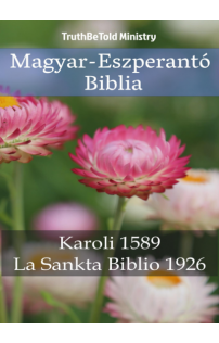 Gáspár Károli: Magyar-Eszperantó Biblia