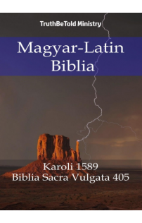 Gáspár Károli: Magyar-Latin Biblia