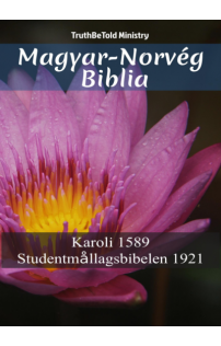 Gáspár Károli: Magyar-Norvég Biblia