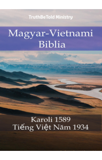 Gáspár Károli: Magyar-Vietnami Biblia
