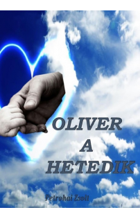 Petrohai Zsolt: Oliver a Hetedik