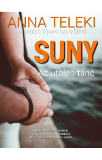 Anna Teleki: Suny -  Az utolsó tánc