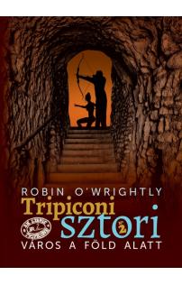O'Wrightly Robin: Város a föld alatt