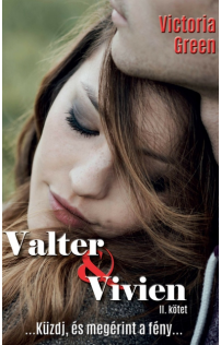 Victoria Green: Valter és Vivien II. kötet