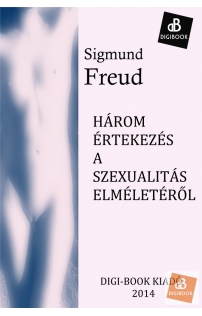 Sigmund Freud: Három értekezés a szexualitás... epub