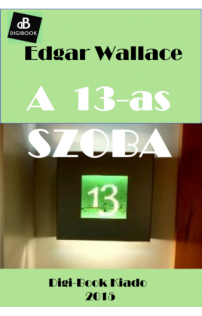 Edgar Wallace: A 13-as szoba epub