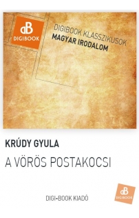 Krúdy Gyula: A vörös postakocsi epub