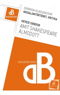 Hevesi Sándor: Amit Shakespeare álmodott epub