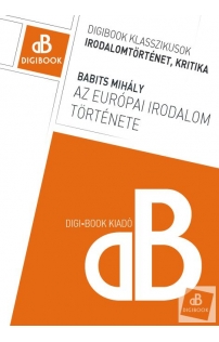 Babits Mihály: Az európai irodalom története epub