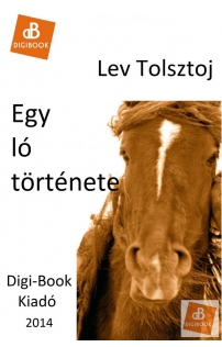 Tolsztoj: Egy ló története epub