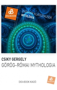 Csiky Gergely: Görög-római mythologia epub
