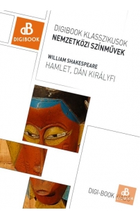 William Shakespeare: Hamlet, dán királyfi epub