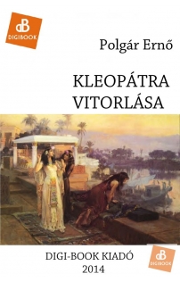 Polgár Ernő: Kleopátra vitorlása epub