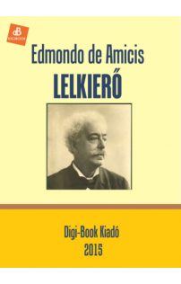 Edmondo de Amicis: Lelkierő epub