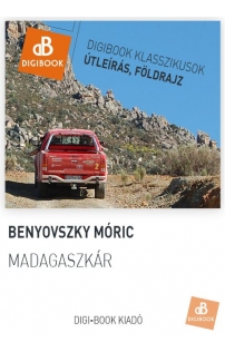 Benyovszky Móric: Madagaszkár epub