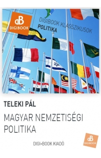 Teleki Pál: Magyar nemzetiségi politika epub