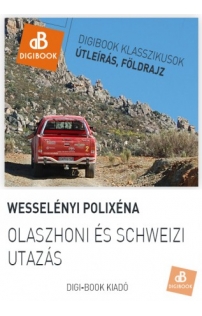 Wesselényi Polixéna: Olaszhoni és schweizi utazás epub