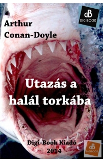 Arthur Conan-Doyle: Utazás a halál torkába epub