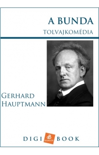 Gerhard Hauptmann: A bunda - Tolvajkomédia mobi